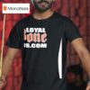 Loyal Bone Fans T Shirt