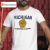 Madrid Game Michigan National Champs Nebraska National Chump Hand Sign T Shirt
