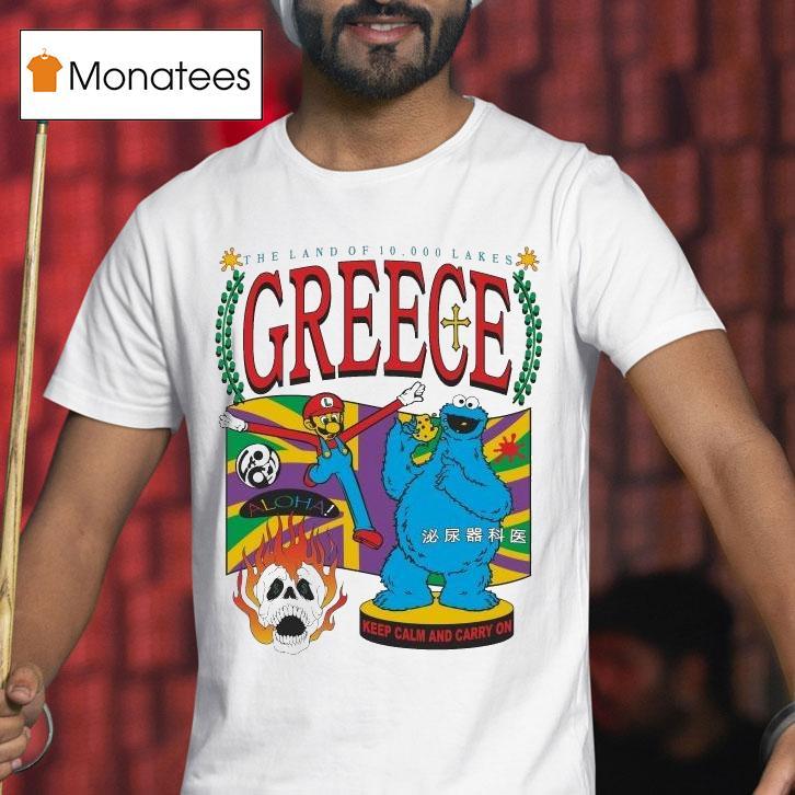 Mario And Cookie Monster Greece Tourist Greece Keep Calm And Carry On The Land Of Lakes Aloha T Shirt Mario And Cookie Monster Greece Tourist Greece Keep Calm And Carry On The Land Of Lakes Aloha T Shirt