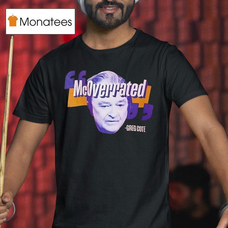 Mcoverrated Greg Cote T Shirt Mcoverrated Greg Cote T Shirt