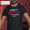Mexicans The Heartbeat Of America Paisaboys T Shirt