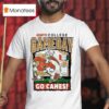 Miami Hurricanes Cfp Go Canes Gameday Masco T Shirt