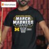 Michigan Wolverines Ncaa Men S Basketball March Madness Bound T Shirt