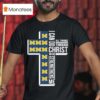 Michigan Wolverines I Can Do All Things Through Christ Who Strengthen Me T Shirt