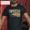 Montana State Bobcats Smarter Than The Average Bear T Shirt