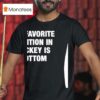 My Favorite Position In Hockey Is Bottom T Shirt