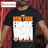 Nba New York Knicks For The Win Playoffs T Shirt