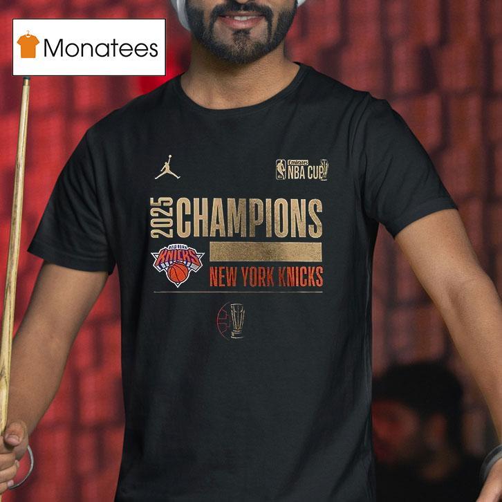 New York Knicks Nba Cup Champions Locker Room T Shirt New York Knicks Nba Cup Champions Locker Room T Shirt