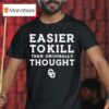Oklahoma Sooners Easier To Kill Than Originally Thought Logo T Shirt