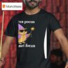 Owl Witch Hocus Pocus I Cannot Focus T Shirt