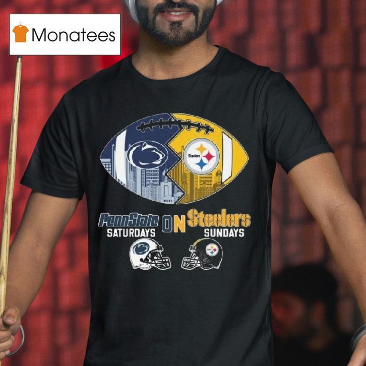Penn State Nittany Lions Saturday On Pittsburgh Slers Sundays Helmet Logo T Shirt Penn State Nittany Lions Saturday On Pittsburgh Slers Sundays Helmet Logo T Shirt
