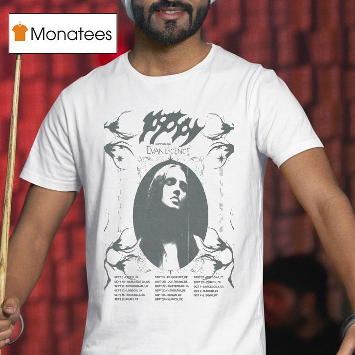 Poppy Eu And Uk Tour With Supporting Evanescence Dates T Shirt Poppy Eu And Uk Tour With Supporting Evanescence Dates T Shirt
