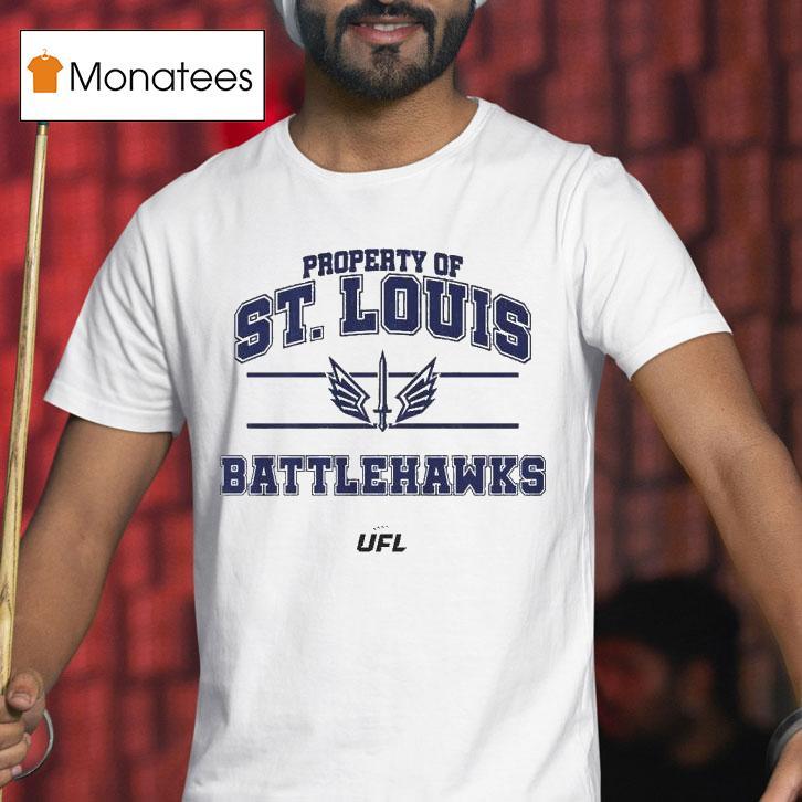 Property Of Louis Battlehawks Ufl T Shirt Property Of Louis Battlehawks Ufl T Shirt