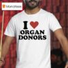Rasmus Dahlin I Love Organ Donors T Shirt