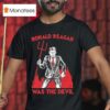 Ronald Reagan Was The Devil Diablo Macabre T Shirt