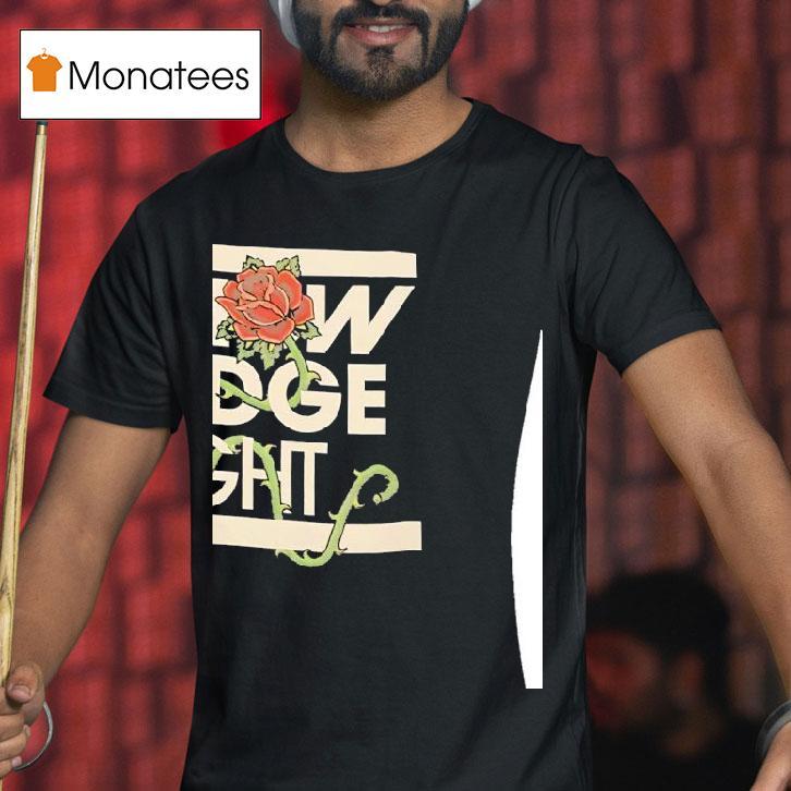 Rose Know Ledge Figh T Shirt Rose Know Ledge Figh T Shirt