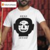 Sepulcro Dead Inside T Shirt
