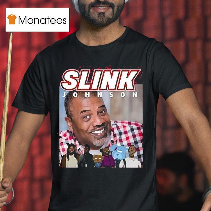 Slink Johnson Tall Smiles T Shirt Slink Johnson Tall Smiles T Shirt