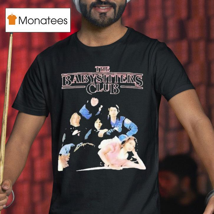 Stranger Things The Baby Sitters Club T Shirt Stranger Things The Baby Sitters Club T Shirt