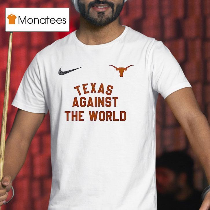 Texas Longhorns Against The World Masco T Shirt Texas Longhorns Against The World Masco T Shirt