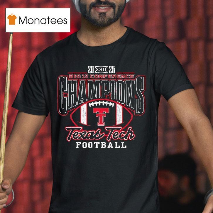 Texas Tech Red Raiders Football Big Conference Champions Vintage T Shirt Texas Tech Red Raiders Football Big Conference Champions Vintage T Shirt
