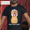 The Burnt Peanut Goop Goop T Shirt
