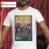 The Dirty Dozen Brass Band In Ventura Ca On Dec T Shirt