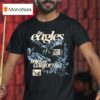 The Eagles Hotel California Dream Philadelphia Eagles T Shirt
