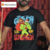 The Grinch Superfresh Diesel Series Beast Mode T Shirt