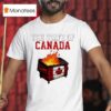 The State Of Canada Fire T Shirt