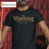 The Warning Monterrey Mexico Est Logo T Shirt