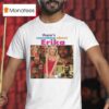 There S Something About Erika Actors T Shirt