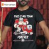 This Is My Team Forever Georgia Bulldogs Masco T Shirt