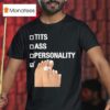Tits Ass Personality Toes Checklist Leg Graphic T Shirt