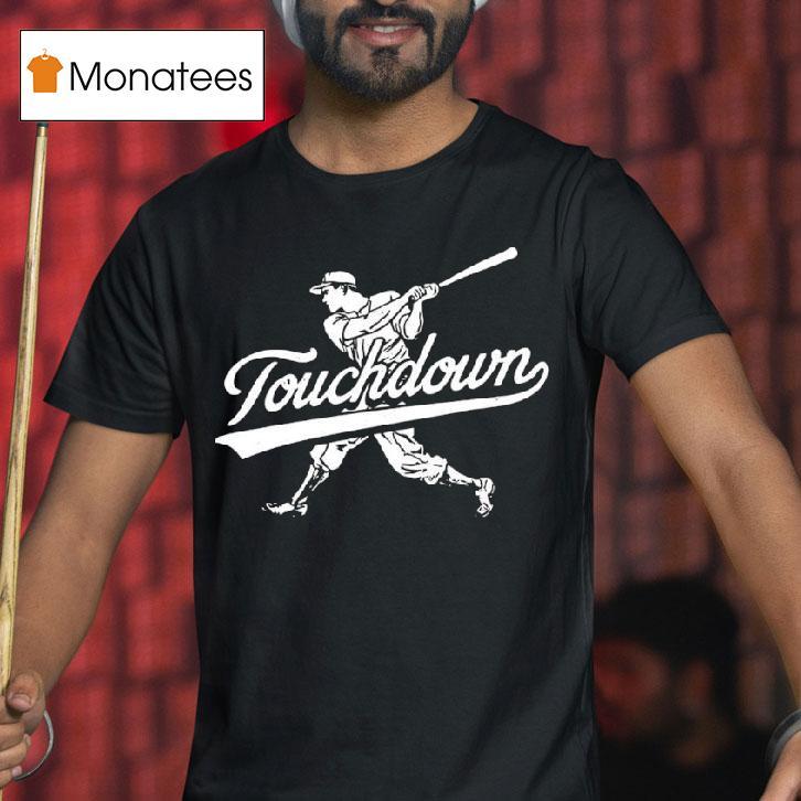 Touchdown Baseball Player Graphic T Shirt Touchdown Baseball Player Graphic T Shirt