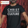 Tpusa Christ Over Culture T Shirt
