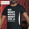 We Almost Always Almost Win Las Vegas Raiders Football T Shirt