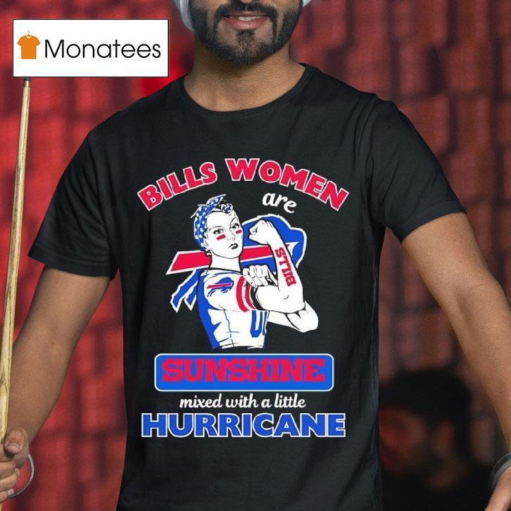 Women Buffalo Bills Are Sunshine Mixed With A Little Hurricane T Shirt Women Buffalo Bills Are Sunshine Mixed With A Little Hurricane T Shirt