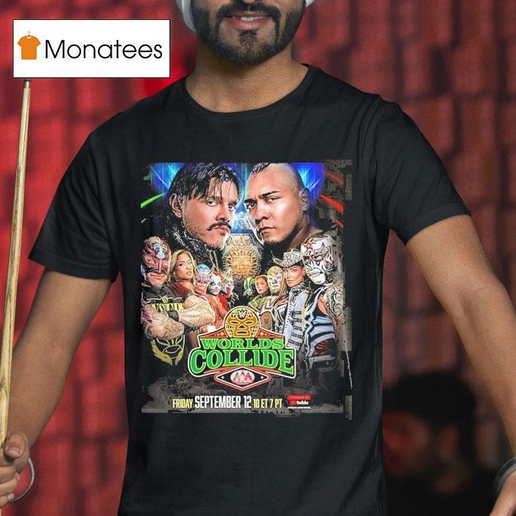 Wwe Worlds Collide Wrestling On September With Aaa Lucha Libre Stars T Shirt Wwe Worlds Collide Wrestling On September With Aaa Lucha Libre Stars T Shirt