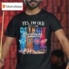 Yes I M Old But I Saw Detroit Teams Skyline Greatness Lions Tigers Pistons Red Wings T Shirt