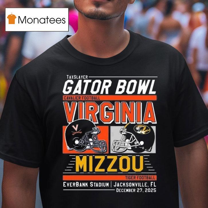 Taxslayer Gator Bowl Cavalier Virginia Vs Mizzou Tiger Helmet Everbank Stadium Jacksonville Fl Dec T Shirt Taxslayer Gator Bowl Cavalier Virginia Vs Mizzou Tiger Helmet Everbank Stadium Jacksonville Fl Dec T Shirt