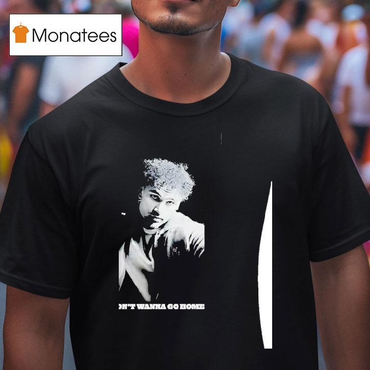 Adrien Nunez Tour Don T Wanna Go Home T Shirt Adrien Nunez Tour Don T Wanna Go Home T Shirt