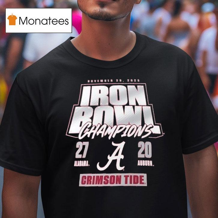 Alabama Crimson Tide Vs Auburn Tigers Iron Bowl Champions Score T Shirt Alabama Crimson Tide Vs Auburn Tigers Iron Bowl Champions Score T Shirt