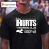 Alen Hurts Throwing Club Philadelphia Eagles Chapter T Shirt