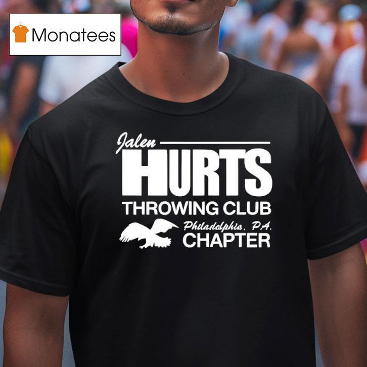 Alen Hurts Throwing Club Philadelphia Eagles Chapter T Shirt Alen Hurts Throwing Club Philadelphia Eagles Chapter T Shirt