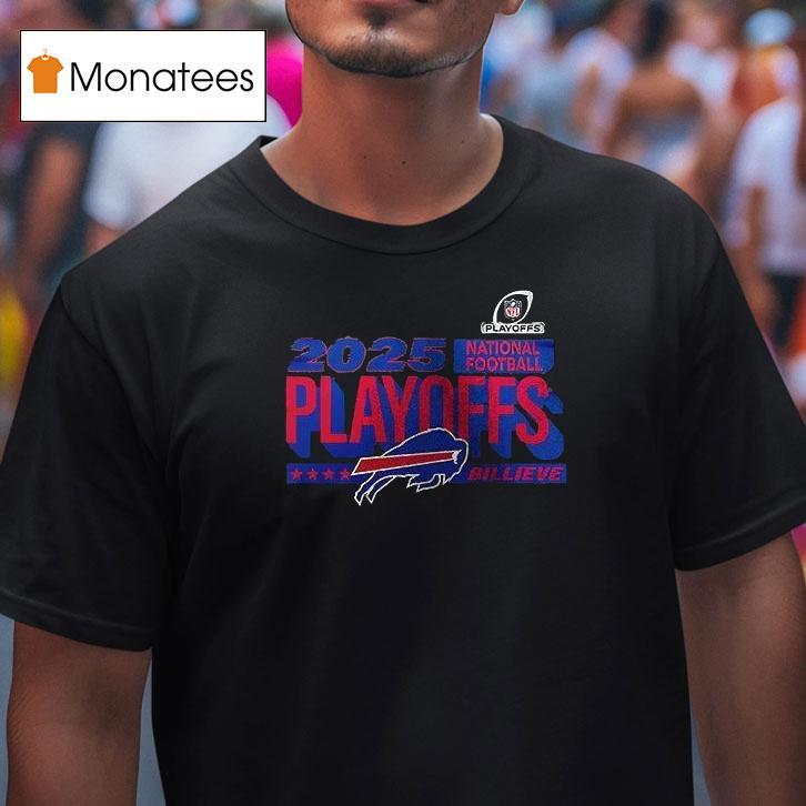Buffalo Bills Nfl Playoffs Ready Bound Billieve T Shirt Buffalo Bills Nfl Playoffs Ready Bound Billieve T Shirt
