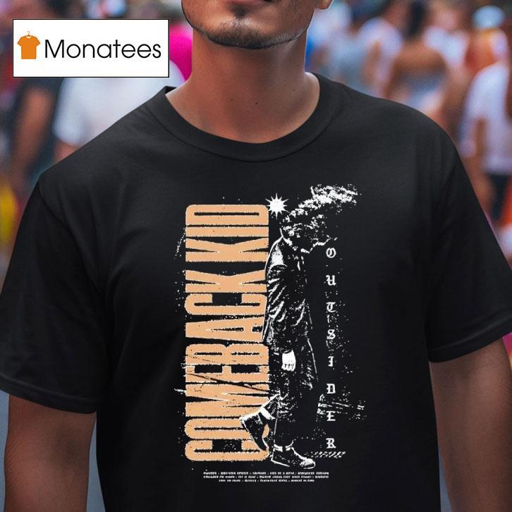Celebrate Years Of Comeback Kid With The Outsider Redux T Shirt Celebrate Years Of Comeback Kid With The Outsider Redux T Shirt