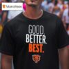 Chicago Bears Outerstuff Good Better Bes T Shirt