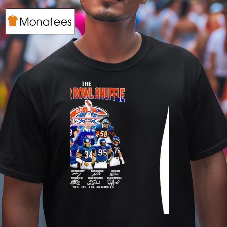 Chicago Bears The Super Bowl Shuffle Thank You For The Memories Players Signature T Shirt Chicago Bears The Super Bowl Shuffle Thank You For The Memories Players Signature T Shirt