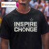 Dallas Cowboys Inspire Change Opportunity Equity Freedom Justice T Shirt